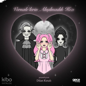 Vernale'lerin Alışılmadık Kızı