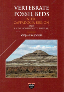 Vertebrate Fossil Beds In The Cappadocia Region;And a New Hominid Site:Sofular