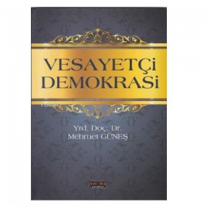 Vesayetçi Demokrasi - Mehmet Güneş