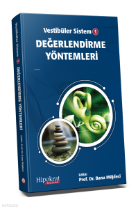Vestibüler Sistem - 1 Değerlendirme Yöntemleri