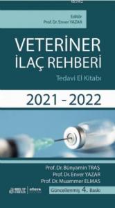 Veteriner İlaç Rehberi Tedavi El Kitabı 2021-2022