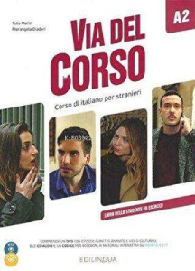 Via del Corso A2 Libro dello studente ed esercizi +2CD audio +DVD
