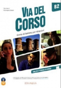 Via Del Corso B2 Libro Dello Studente & e.+2CD+DVD