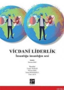 Vicdani Liderlik; İnsanlığa İnsanlığın Sesi