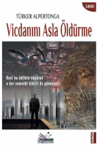 Vicdanını Asla Öldürme