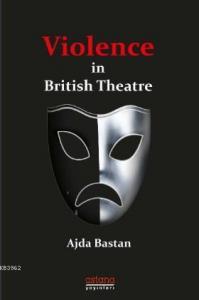 Violence in British Theatre