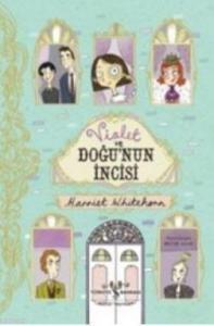 Violet ve Doğunun İncisi