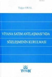 Viyana Satım Antlaşması'nda Sözleşmenin Kurulması