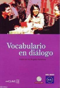 Vocabulario en Dialogo A1-A2 +Audio Descargable; (İspanyolca Temel Seviye Kelime Bilgisi)