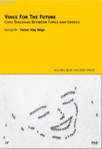 Voice For The Future; Civic Dialogue Between Turks And Greeks