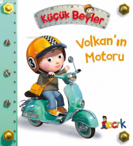 Volkan`ın Motoru - Küçük Beyler