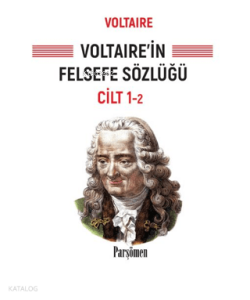 Voltaire'in Felsefe Sözlüğü Cilt 1-2
