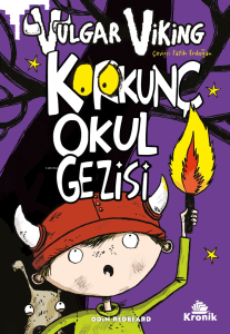 Vulgar Viking 3 Korkunç Okul Gezisi