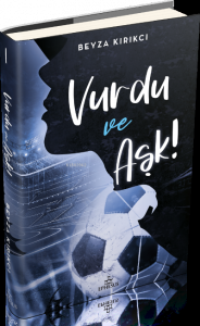 Vurdu ve Aşk! -1
