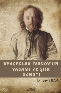Vyaçeslav İvanov’un Yaşami Ve Şiir Sanati