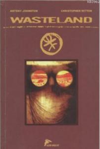 Wasteland Cilt 1: Tozlu Şehirler - Tanrı'nın Gölgeleri