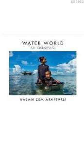 Water World - Su Dünyası