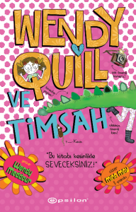 Wendy Quill Ve Timsah