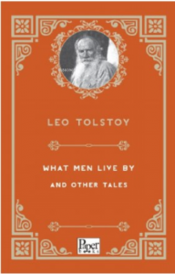 What Men Live By and Other Tales