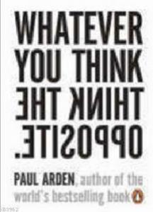 Whatever You Think the Think Opposite PB