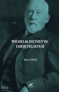 Wilhelm Dilthey’in Tarih Felsefesi