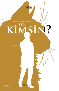 William James’e Göre Sen Kimsin?