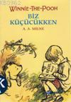 Winnie The Pooh - Biz Küçücükken (Ciltli)
