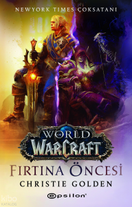 World of Warcraft  - Fırtına Öncesi