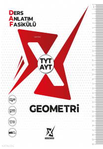 X Yayıncılık TYT-AYT Geometri Ders Anlatım Fasikülü (DAF)