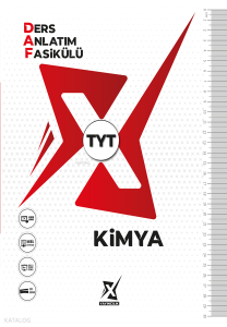 X Yayıncılık TYT Kimya Ders Anlatım Fasikülü (DAF)