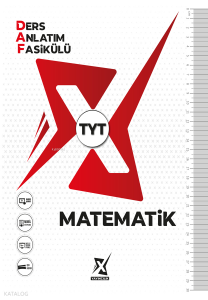 X Yayıncılık TYT Matematik Ders Anlatım Fasikülü (DAF)