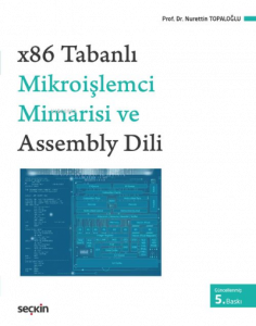 x86 Tabanlı Mikroişlemci Mimarisi ve Assembly Dili