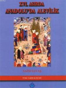 XVI. Asırda Anadolu'da Alevilik