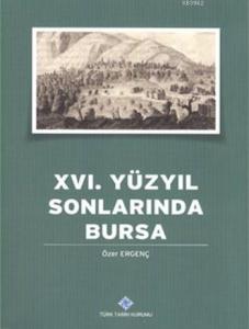 XVI. Yüzyılın Sonlarında Bursa