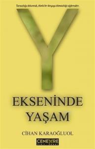 Y Ekseninde Yaşam