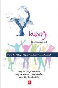 Y Kuşağı; Farkı Ne?  Neyi, Nasıl Alır Ya da Aldırır?