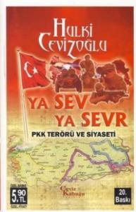 Ya Sev Ya Sevr (cep Özel Baskı); Pkk Terörü ve Siyaseti