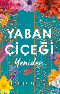 Yaban Çiçeği Yeniden