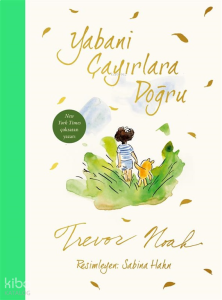 Yabani Çayırlara Doğru (Ciltli)