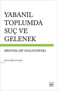Yabanıl Toplumda Suç ve Gelenek