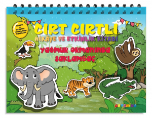 Yağmur Ormanında Saklambaç ;Cırt Cırtlı Hikaye ve Aktivite Kitap Serisi