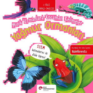 Yağmur Ormanları / Minik Uzmanlara Kocaman Kelimeler