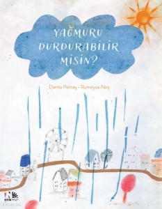 Yağmuru Durdurabilir Misin?