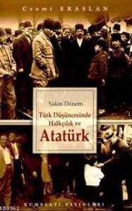 Yakın Dönem Türk Düşüncesinde Halkçılık ve Atatürk