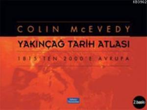 Yakınçağ Tarih Atlası 1815'ten 2000'e Avrupa