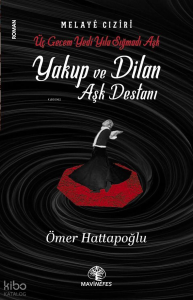 Yakup Ve Dilan Aşk Destanı