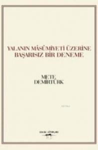 Yalanın Masumiyeti Üzerine Başarısız Bir Deneme