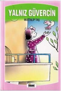 Yalnız Güvercin & Masal Sandığı