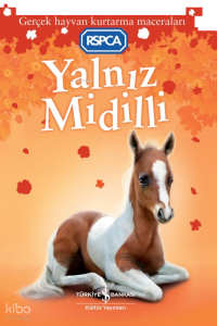 Yalnız Midilli ;Gerçek Hayvan Kurtarma Maceraları