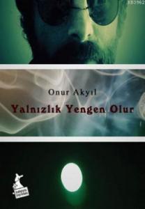 Yalnızlık Yengen Olur